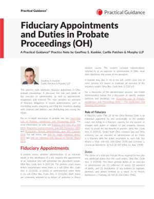 Fiduciary Appointments and Duties in Probate Proceedings (OH) a Practical Guidance® Practice Note by Geoffrey S