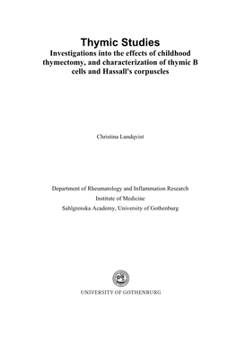 Thymic Studies Investigations Into the Effects of Childhood Thymectomy, and Characterization of Thymic B Cells and Hassall's Corpuscles