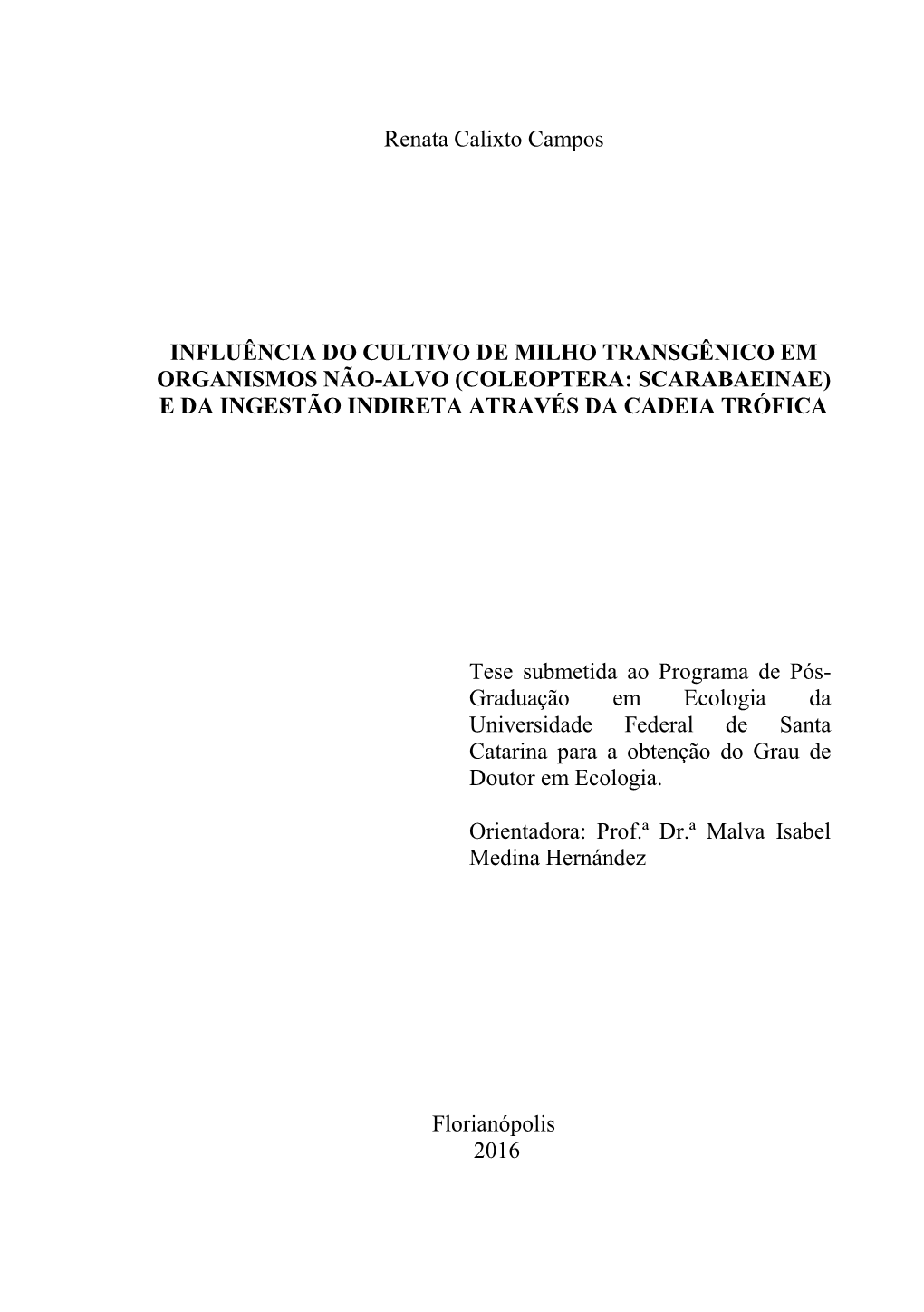 Coleoptera: Scarabaeinae) E Da Ingestão Indireta Através Da Cadeia Trófica