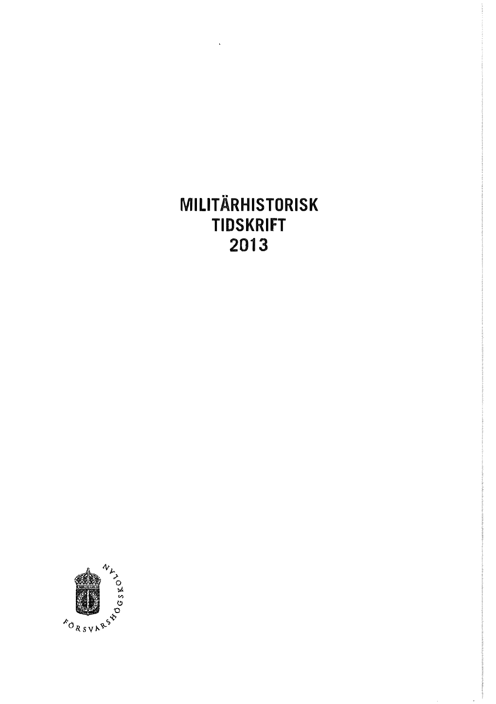 Miutärhistorisk Tidskrift 2013