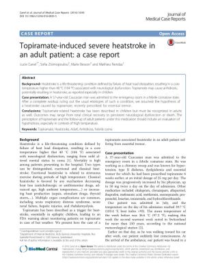 Topiramate-Induced Severe Heatstroke in an Adult Patient: a Case Report Lucie Canel1*, Sofia Zisimopoulou2, Marie Besson3 and Mathieu Nendaz1