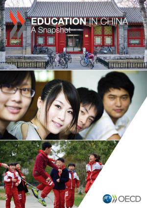 EDUCATION in CHINA a Snapshot This Work Is Published Under the Responsibility of the Secretary-General of the OECD