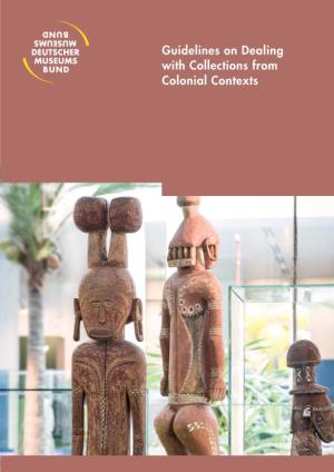 Guidelines on Dealing with Collections from Colonial Contexts