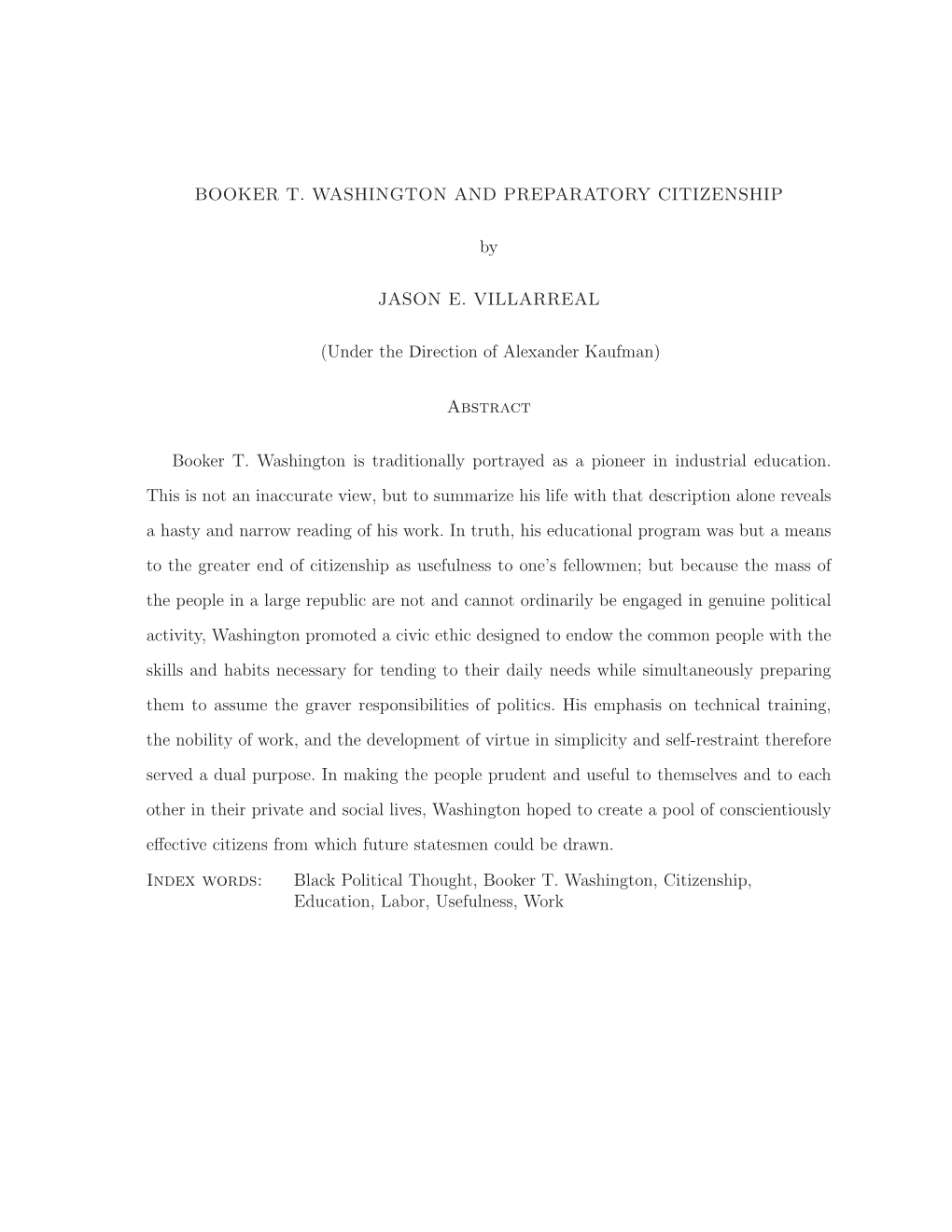 BOOKER T. WASHINGTON and PREPARATORY CITIZENSHIP by JASON E. VILLARREAL (Under the Direction of Alexander Kaufman)