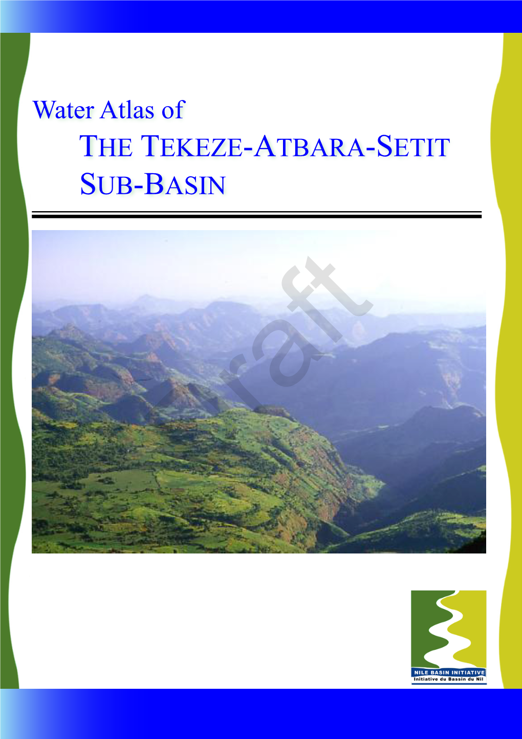 Water Atlas of the TEKEZE-ATBARA-SETIT SUB-BASIN