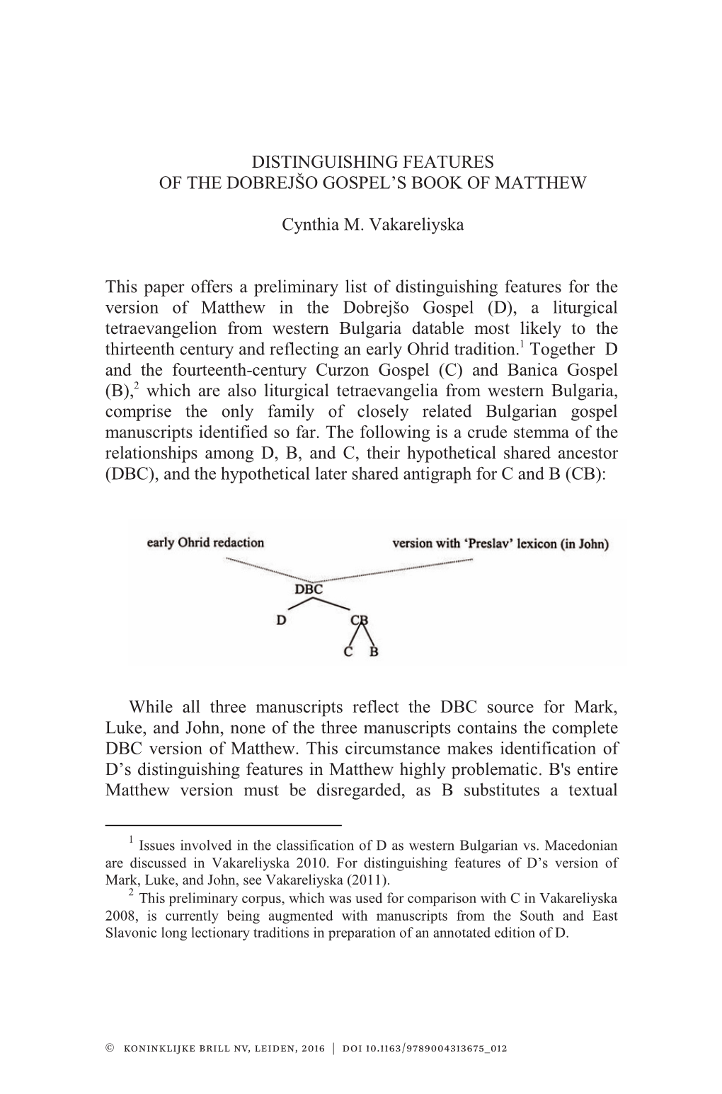 Distinguishing Features of the Dobrejšo Gospel's Book