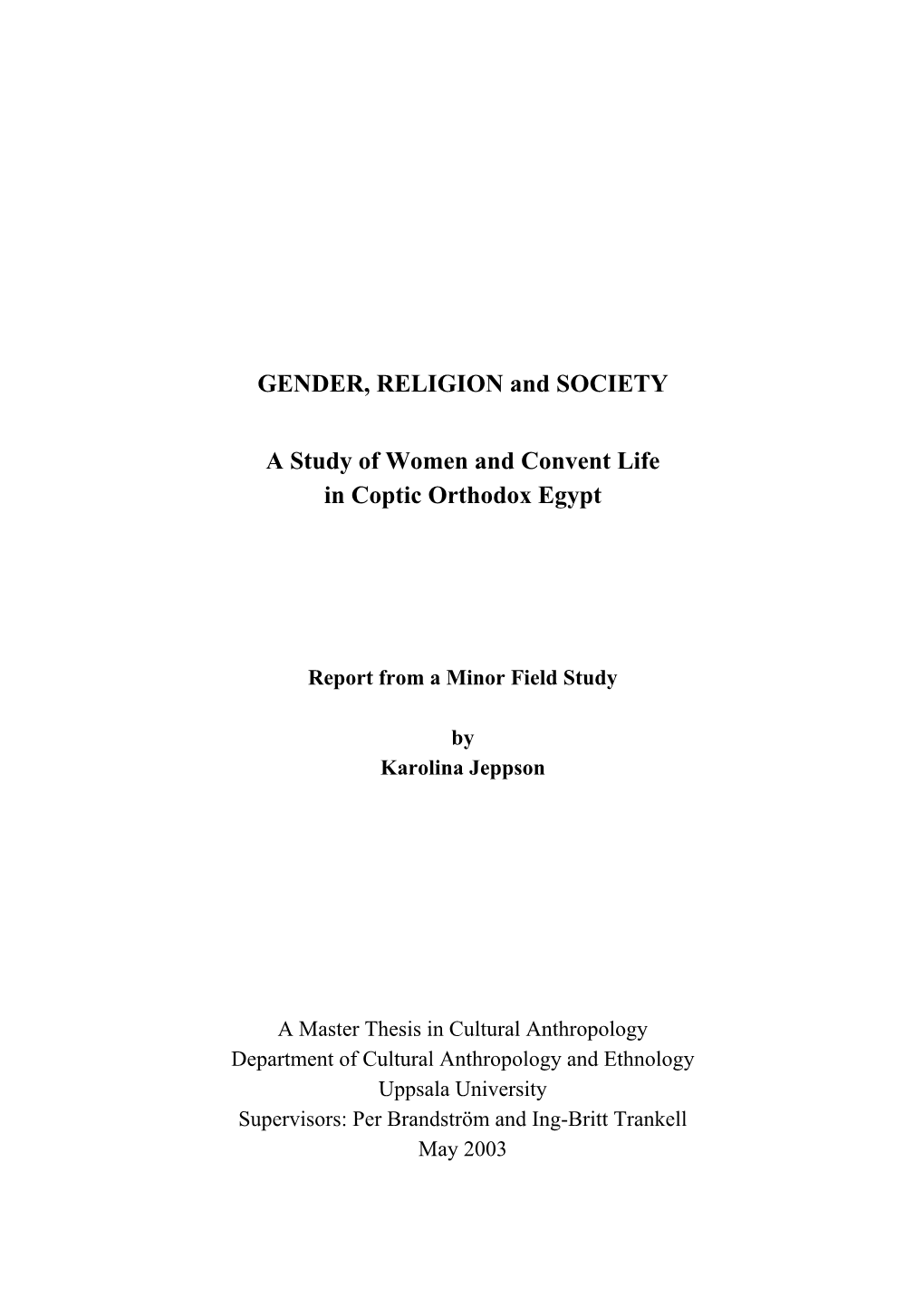 GENDER, RELIGION and SOCIETY a Study of Women and Convent Life in Coptic Orthodox Egypt