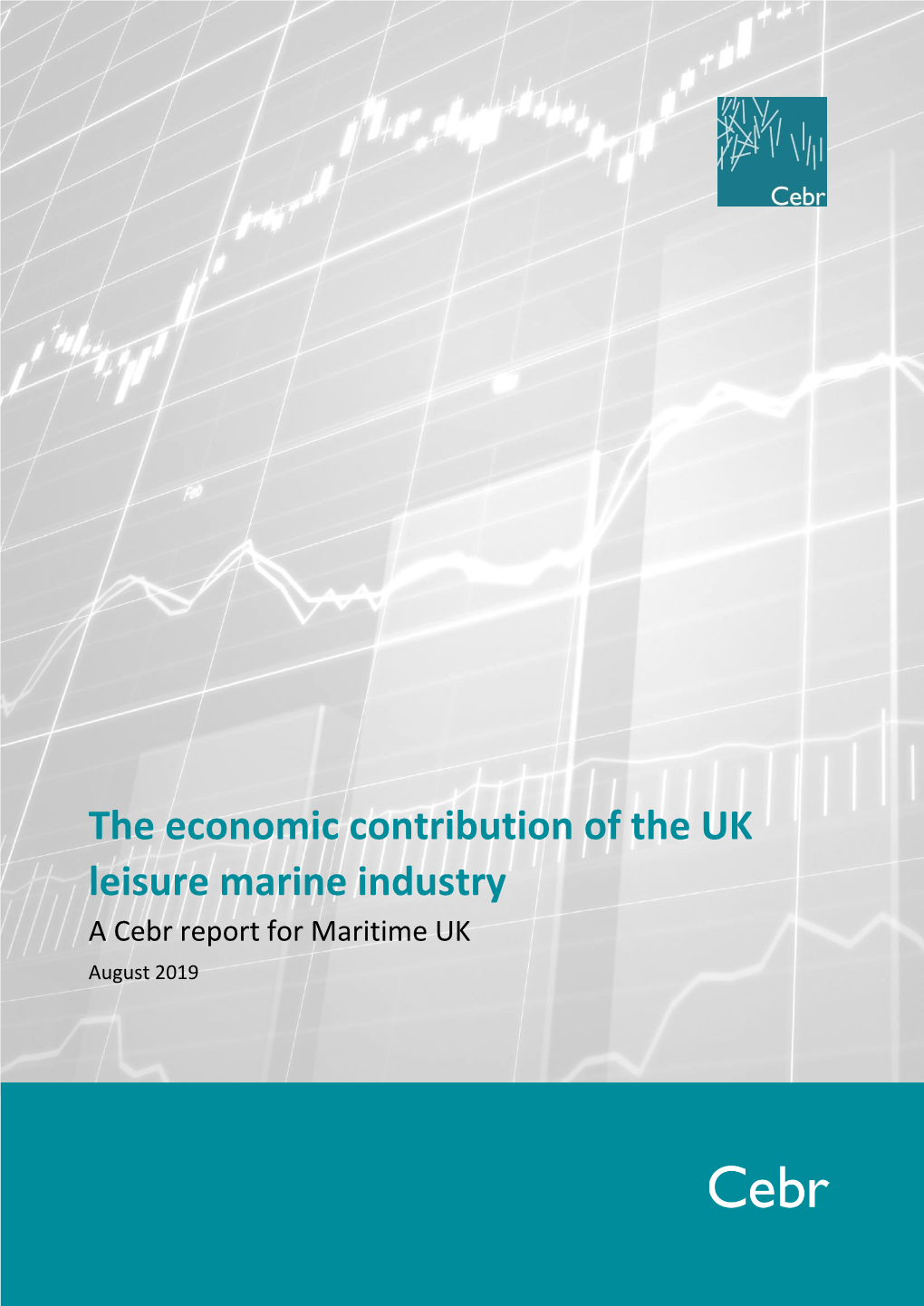 The Economic Contribution of the UK Leisure Marine Industry a Cebr Report for Maritime UK August 2019