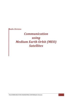 Communication Using Medium Earth Orbit (MEO) Satellites