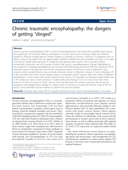 Chronic Traumatic Encephalopathy: the Dangers of Getting “Dinged” Shaheen E Lakhan1* and Annette Kirchgessner1,2