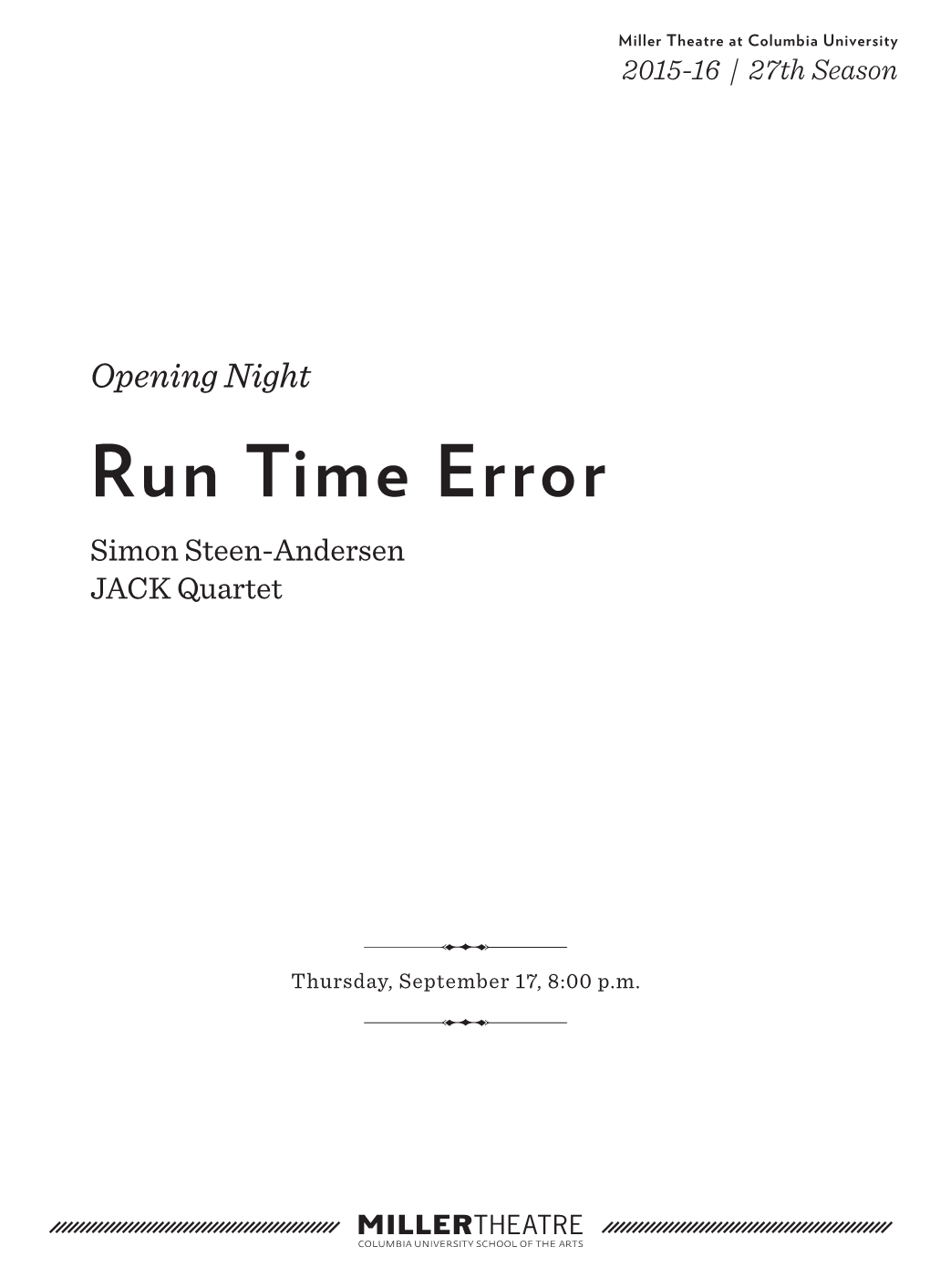 Run Time Error Simon Steen-Andersen JACK Quartet