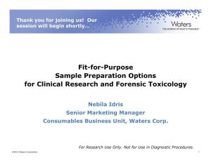 Fit-For-Purpose Sample Preparation Options for Clinical Research and Forensic Toxicology