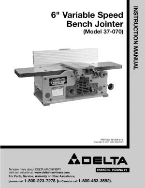 6" Variable Speed Bench Jointer with Designed Cutting Capacity of 6" (152Mm) Width and 1/8" (3Mm) Depth