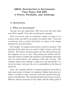 QR43, Introduction to Investments Class Notes, Fall 2004 I. Prices, Portfolios, and Arbitrage
