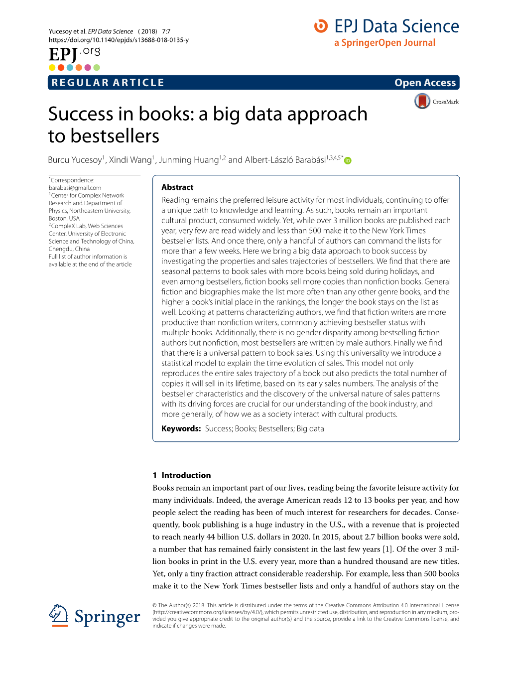 Success in Books: a Big Data Approach to Bestsellers Burcu Yucesoy1,Xindiwang1, Junming Huang1,2 and Albert-László Barabási1,3,4,5*