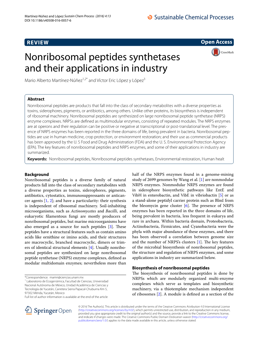 Nonribosomal Peptides Synthetases and Their Applications in Industry Mario Alberto Martínez‑Núñez1,2* and Víctor Eric López Y López3