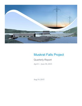 Muskrat Falls Project Quarterly Report