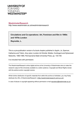 Westminsterresearch Circulations and Co-Operations: Art, Feminism and Film in 1960S and 1970S London Reynolds, L