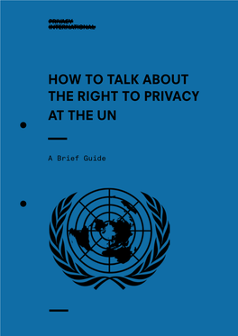 How to Talk About the Right to Privacy at the Un