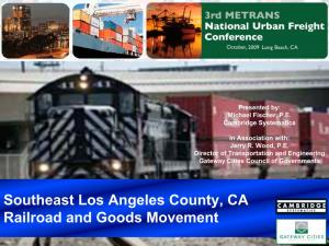 Southeast Los Angeles County, CA Railroad and Goods Movement