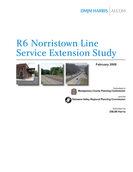 R6 Norristown Line Service Extension Study Final Report