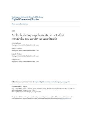 Multiple Dietary Supplements Do Not Affect Metabolic and Cardio-Vascular Health Andreea Soare Washington University School of Medicine in St