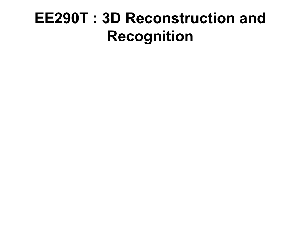 3D Reconstruction and Recognition Acknowledgement