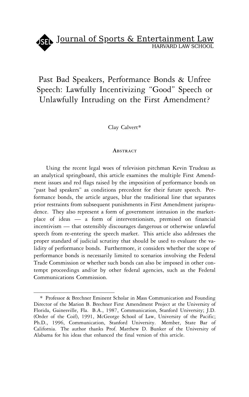 Past Bad Speakers, Performance Bonds & Unfree Speech