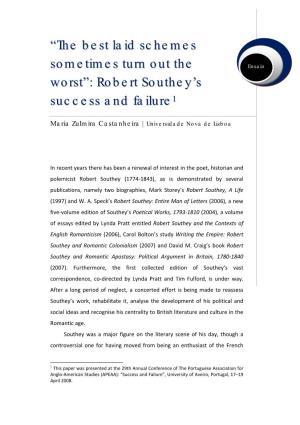 The Best Laid Schemes Sometimes Turn out the Worst’: Robert Via Southey’S Success and Failure Panorâmica Maria Zulmira Castanheira 2 (2009)