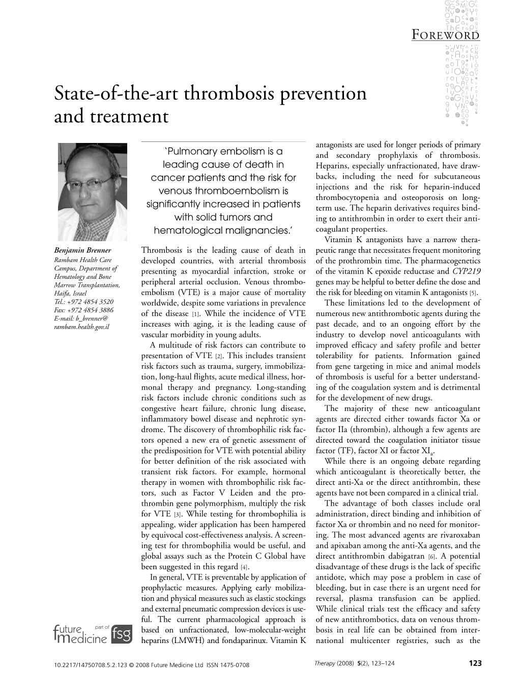 State-Of-The-Art Thrombosis Prevention and Treatment