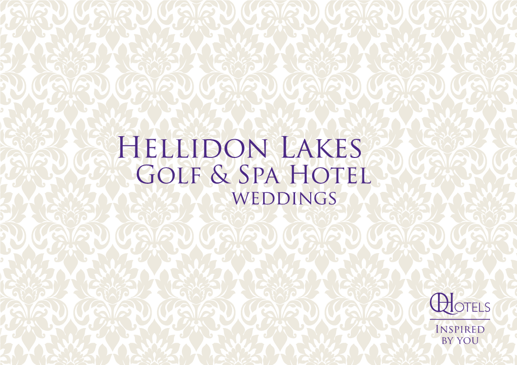 Hellidon Lakes Golf & Spa Hotel Weddings Dedicated to You Welcome to Your Our Experienced Wedding Co-Ordinators Want to Help Turn Your Dreams Into Reality