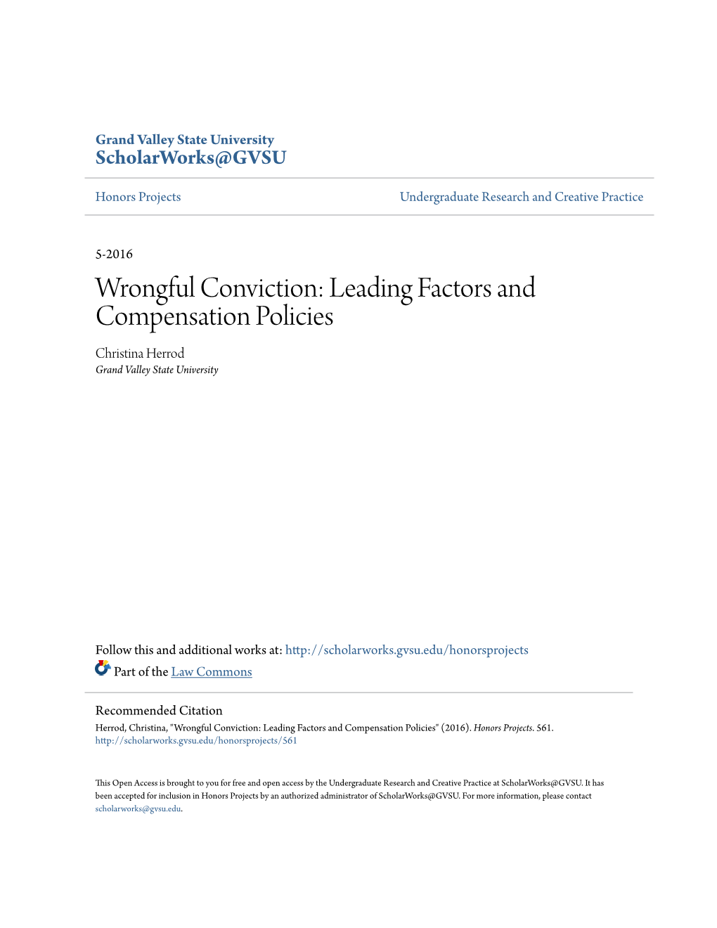 Wrongful Conviction: Leading Factors and Compensation Policies Christina Herrod Grand Valley State University