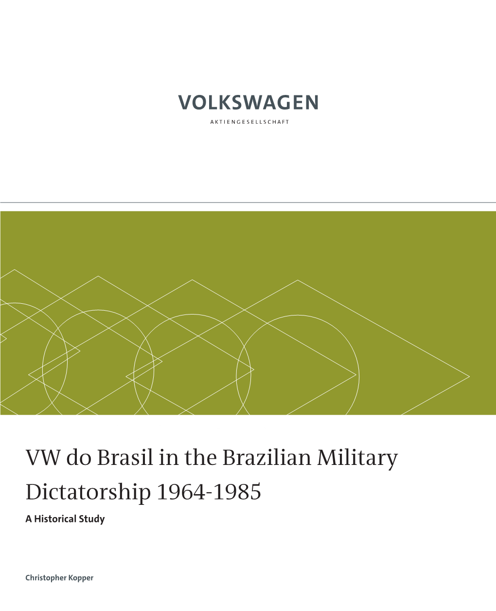 VW Do Brasil in the Brazilian Military Dictatorship 1964-1985 a Historical Study