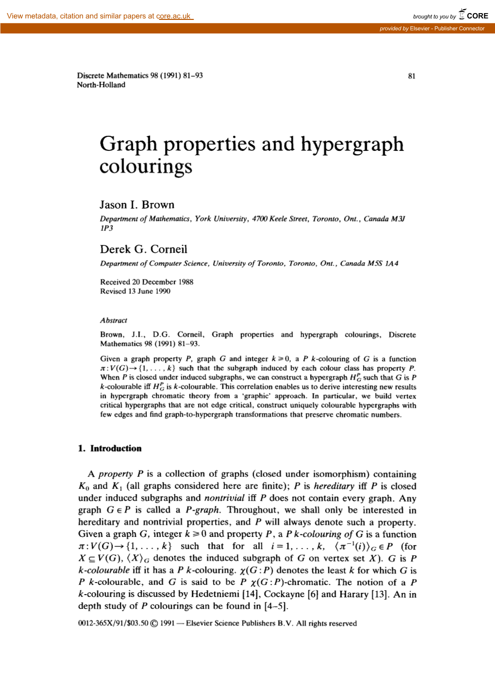 Graph Properties and Hypergraph Colourings