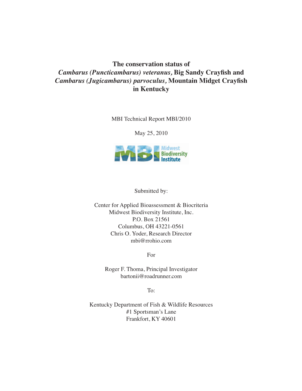 The Conservation Status of Cambarus (Puncticambarus) Veteranus, Big Sandy Crayfish and Cambarus (Jugicambarus) Parvoculus, Mountain Midget Crayfish in Kentucky