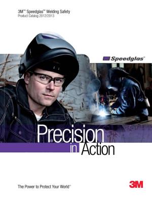 3M™ Speedglas™ Welding Safety the Power to Protect Your Worldsm