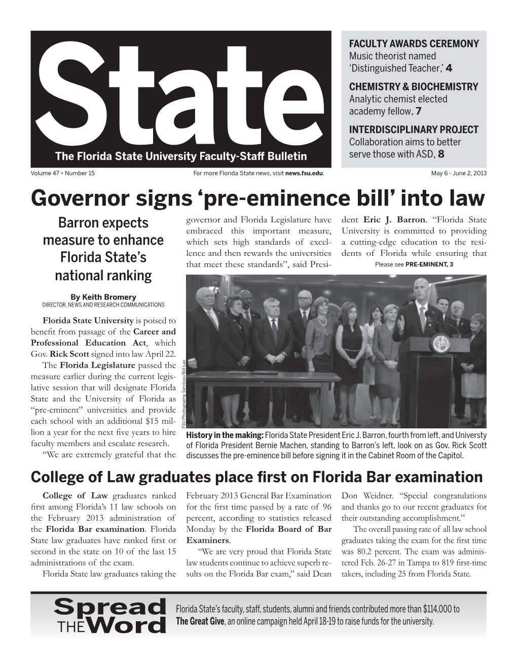 Spread Word Governor Signs 'Pre-Eminence Bill' Into