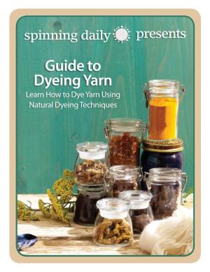 Guide to Dyeing Yarn