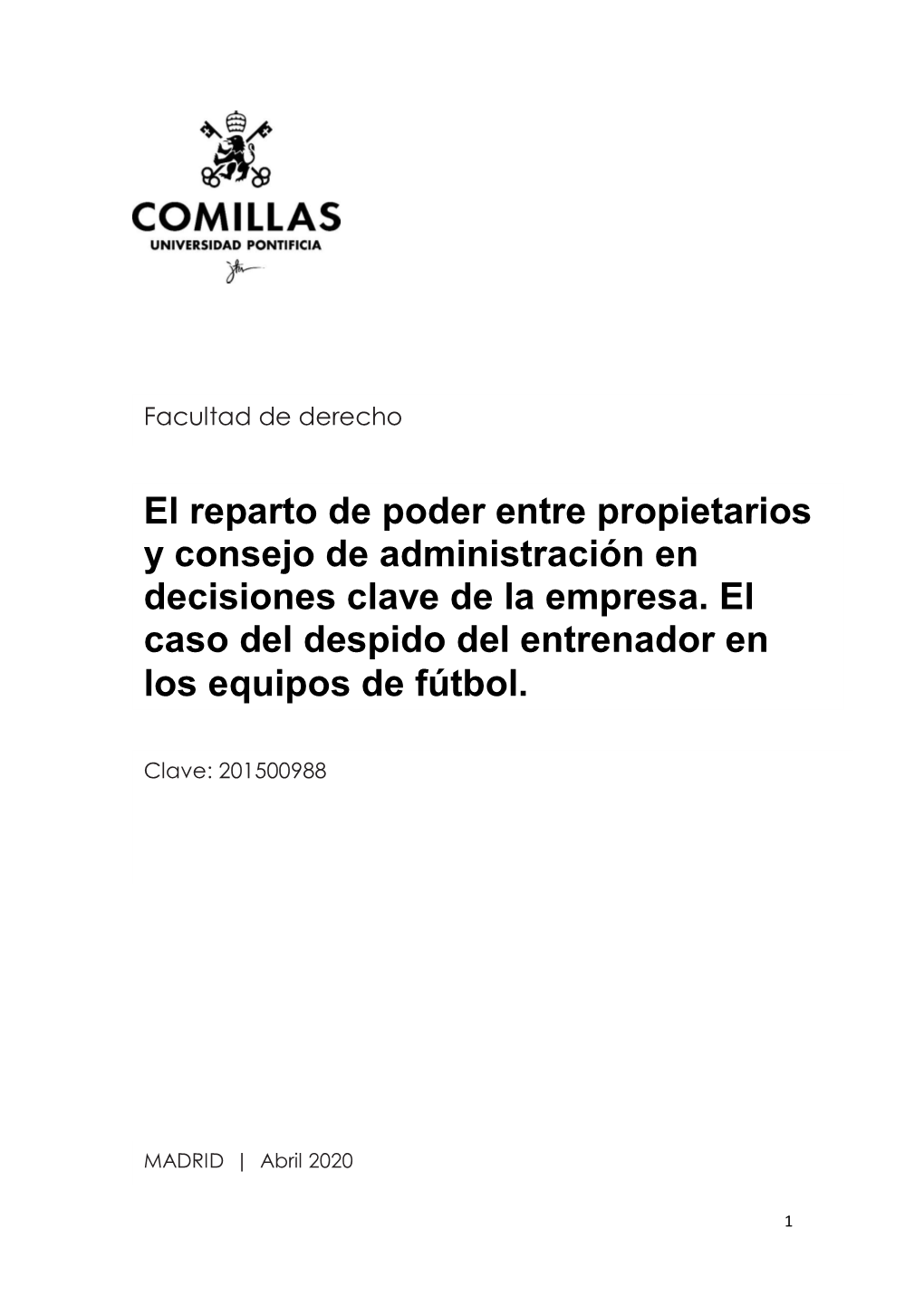 El Reparto De Poder Entre Propietarios Y Consejo De Administración En Decisiones Clave De La Empresa. El Caso Del Despido Del Entrenador En Los Equipos De Fútbol