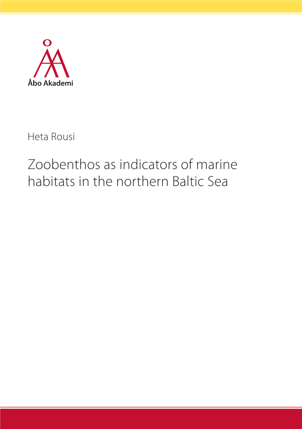 HETA ROUSI: Zoobenthos As Indicators of Marine Habitats in the Northern Baltic