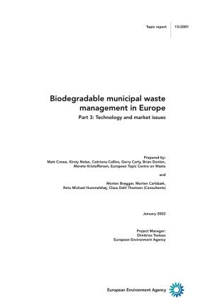 Biodegradable Municipal Waste Management in Europe Part 3: Technology and Market Issues