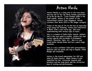 Antara Nandy Antara Nandy Is a Rising Star in the True Sense and Was One of the Top Three Female Contestant of Sa Re Ga Ma Pa – Little Champs 2009 in the Final Rounds