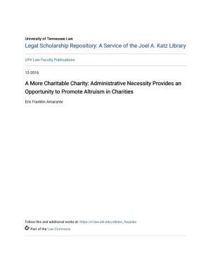 A More Charitable Charity: Administrative Necessity Provides an Opportunity to Promote Altruism in Charities