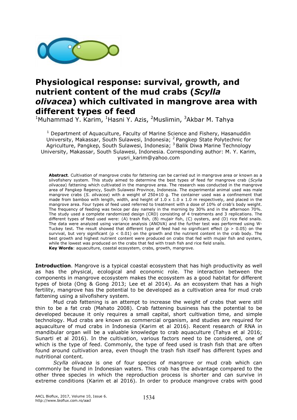 Survival, Growth, and Nutrient Content of the Mud Crabs (Scylla Olivacea) Which Cultivated in Mangrove Area with Different Types of Feed 1Muhammad Y