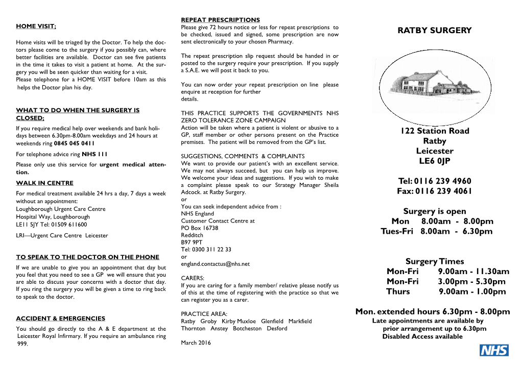 RATBY SURGERY 122 Station Road Ratby Leicester LE6 0JP Tel: 0116