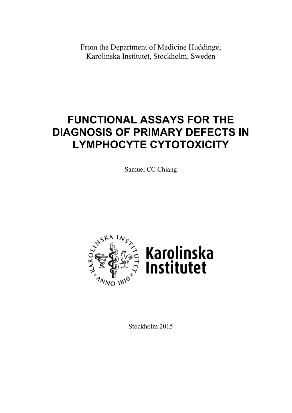 Functional Assays for the Diagnosis of Primary Defects in Lymphocyte Cytotoxicity