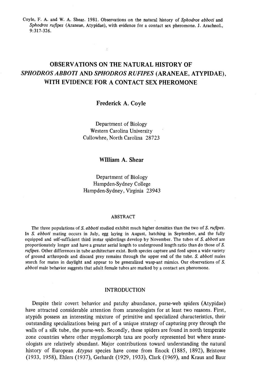 Observations on the Natural History O F Sphodros Abbott and Sphodros Rufipes (Araneae, Atypidae), with Evidence for a Contact Sex Pheromon E