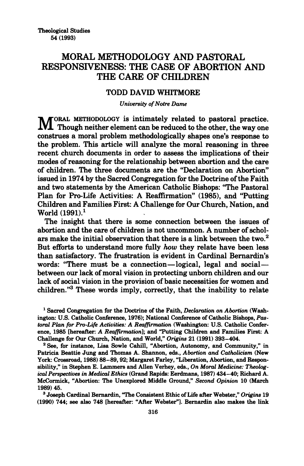 MORAL METHODOLOGY and PASTORAL RESPONSIVENESS: the CASE of ABORTION and the CARE of CHILDREN TODD DAVID WHITMORE University of Notre Dame