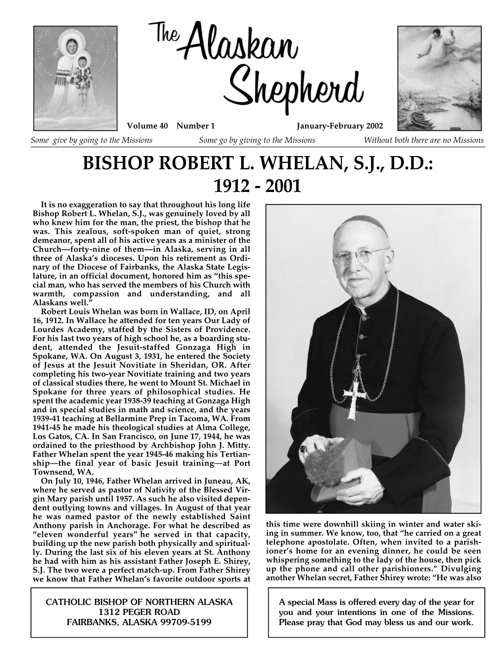 BISHOP ROBERT L. WHELAN, S.J., D.D.: 1912 - 2001 It Is No Exaggeration to Say That Throughout His Long Life Bishop Robert L