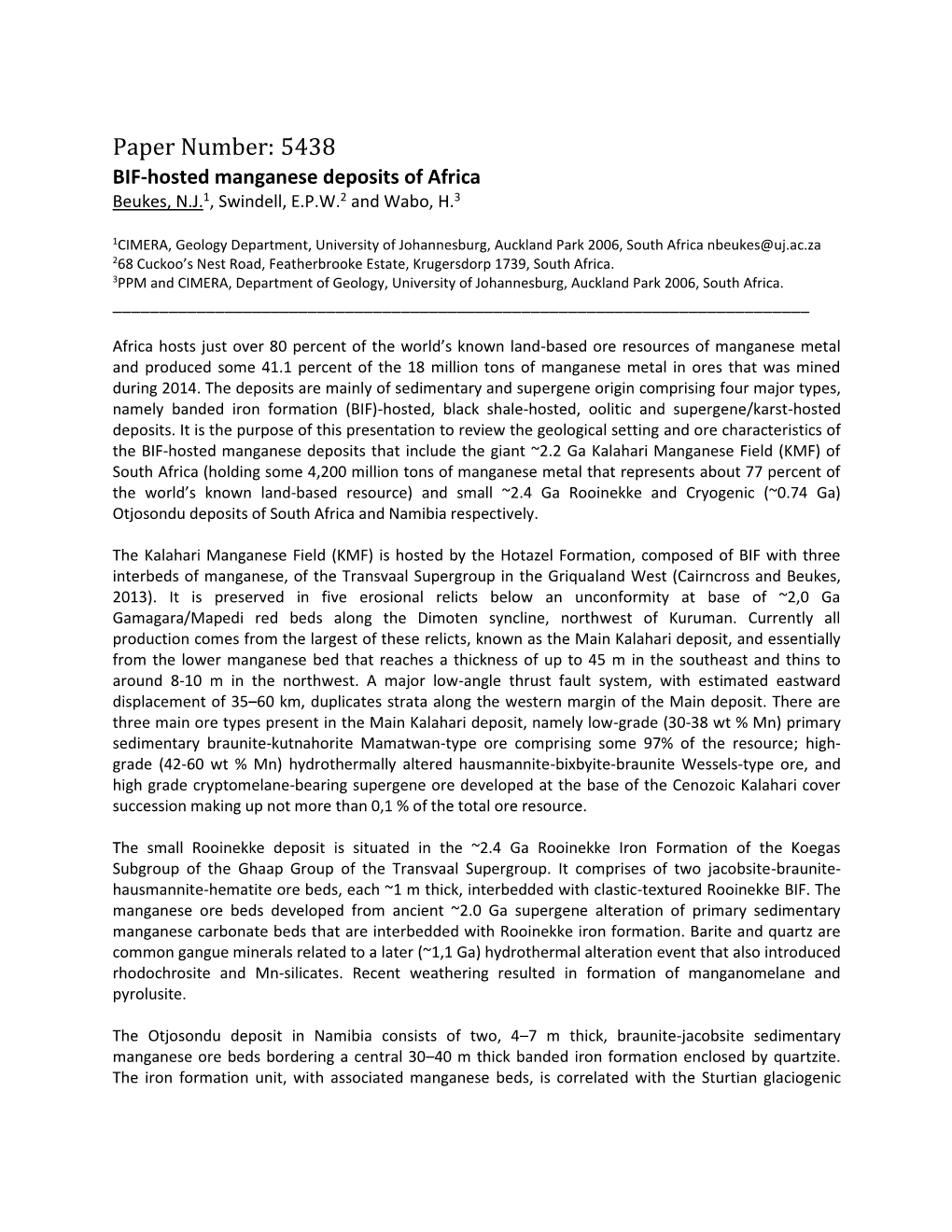 Paper Number: 5438 BIF-Hosted Manganese Deposits of Africa Beukes, N.J.1, Swindell, E.P.W.2 and Wabo, H.3